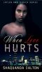 [Jaylen and Jessica Series 01] • When Love Hurts